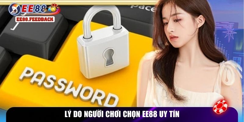 Lý do người chơi chọn EE88 uy tín